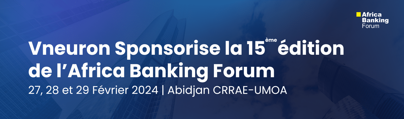 Vneuron Participe au Africa Banking Forum à Abidjan